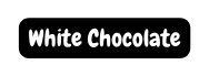 White Chocolate